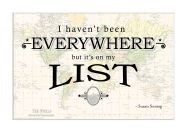 Travel Quote Map Print 'I haven't been everywhere...'
