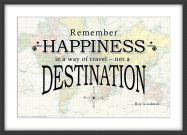 Travel Quote Map Print 'Remember happiness is a way of travel...' (Wood Frame - Black)