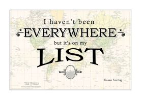 Travel Quote Map Print 'I haven't been everywhere...'
