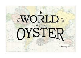 Travel Quote Map Print 'The World is your oyster...'
