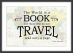 Travel Quote Map Print 'The World is a Book...' (Wood Frame - Black)