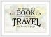 Travel Quote Map Print 'The World is a Book...' (Wood Frame - White)